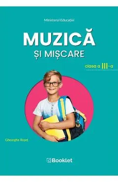 Muzica si miscare - Clasa 3 - Manual