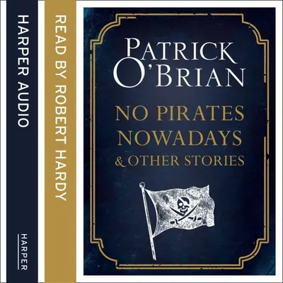 No Pirates Nowadays and Other Stories
