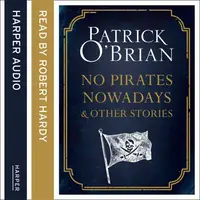 No Pirates Nowadays and Other Stories