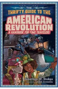 The Thrifty Guide to the American Revolution