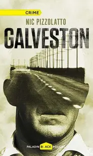 Galveston - Hardcover - Nic Pizzolatto