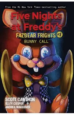 Bunny Call (Five Nights at Freddy's: Fazbear Frights #5), Volume 5