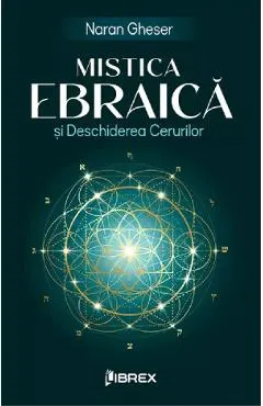 Mistica Ebraica si Deschiderea Cerurilor