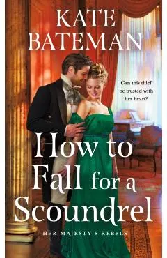 How to Fall for a Scoundrel