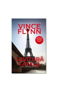 Lovitură fatală - Paperback brosat - Vince Flynn