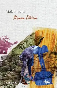 Steaua Divină - Paperback brosat - Violeta Berea