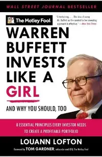 Warren Buffett Invests Like a Girl: And Why You Should, Too