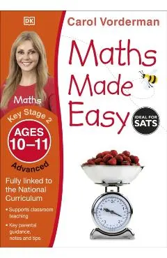 Maths Made Easy Ages 10-11 Key Stage 2 Advanced
