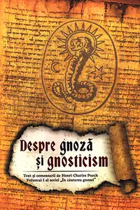Despre gnoza si gnosticism