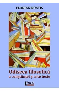 Odiseea filosofica a constiintei si alte texte