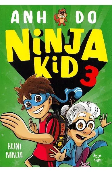 Buni Ninja. Ninja Kid (Vol. 3) - Paperback brosat - Anh Do