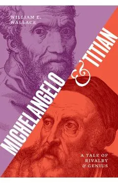 Michelangelo and Titian: A Tale of Rivalry and Genius