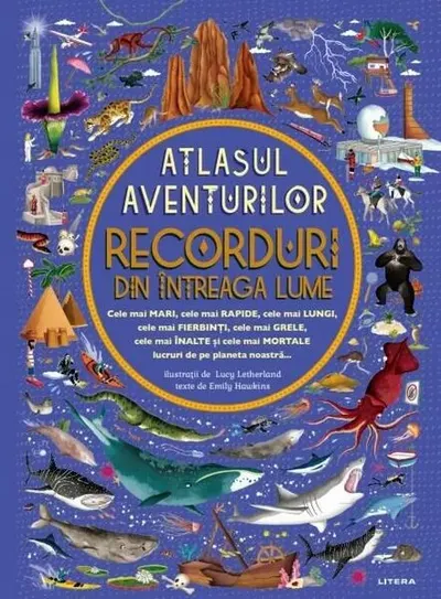 Recorduri din întreaga lume - Atlasul aventurilor - Hardcover - Emily Hawkins