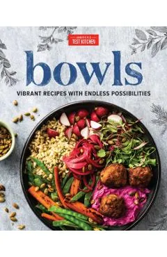 Bowls: Vibrant Recipes with Endless Possibilities