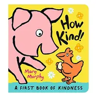 How Kind!, Mary Murphy
