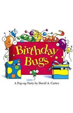Birthday Bugs: A Pop-Up Party [With Party Hat]