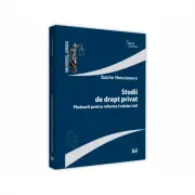 Studii de drept privat. Pledoarii pentru reforma Codului Civil
