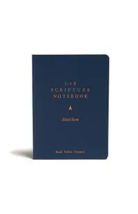 CSB Scripture Notebook, Matthew: Read. Reflect. Respond.