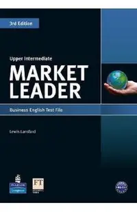 Market Leader 3rd Edition Upper Intermediate Business English Test File