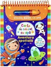 Aventura spațială - Stiloul magic cu apă - Hardcover