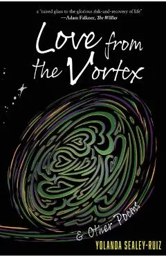 Love from the Vortex & Other Poems