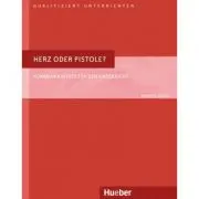 Herz oder Pistole Buch Kommunikatives fur den Unterricht