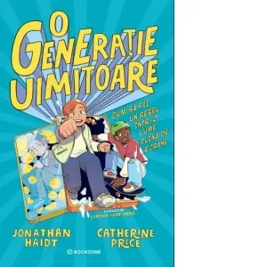 O generatie uimitoare. Cum sa fii un rebel intr-o lume plina de ecrane
