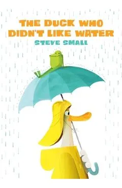 The Duck Who Didn't Like Water