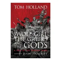 The Wolf-Girl, the Greeks, and the Gods: A Tale of the Persian Wars