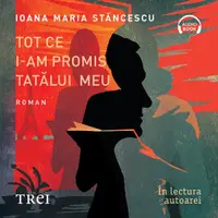 Tot ce i-am promis tatălui meu - Audiobook