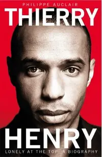 Thierry Henry Lonely at the Top
