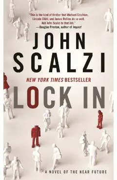 Lock in: A Novel of the Near Future