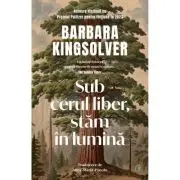 Sub cerul liber, stam in lumina