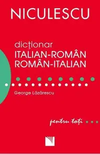 Dictionar italian-roman roman-italian pentru toti