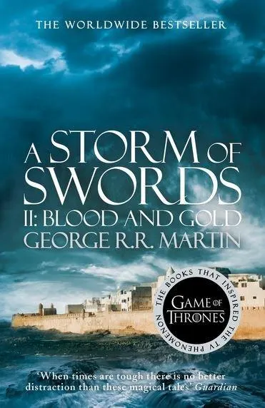 A Storm of Swords. Part 2: Blood and Gold