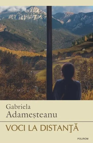 Voci la distanţă - Paperback brosat - Gabriela Adameșteanu