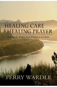 Healing Care, Healing Prayer