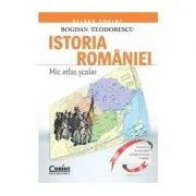 Mic atlas scolar. Istoria Romaniei