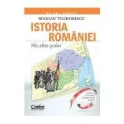 Mic atlas scolar. Istoria Romaniei