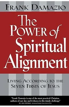 The Power of Spiritual Alignment