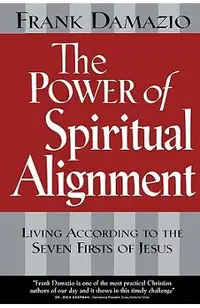 The Power of Spiritual Alignment