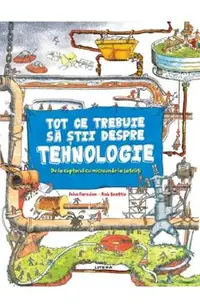 Tot ce trebuie sa stii despre tehnologie