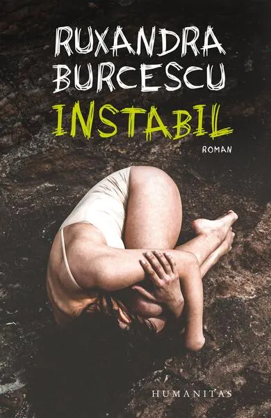 Instabil - Paperback brosat - Ruxandra Burcescu