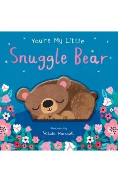 You're My Little Snuggle Bear