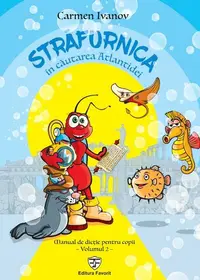 Străfurnica în căutarea Atlantidei - Paperback brosat - Carmen Ivanov