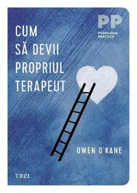 Cum să devii propriul terapeut - Paperback brosat - Owen O' Kane