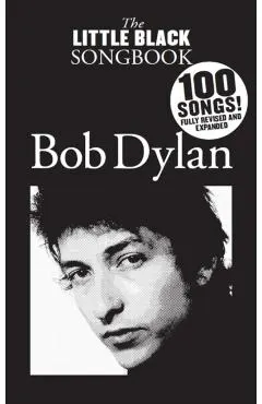 Bob Dylan - The Little Black Songbook: Revised & Expanded Edition