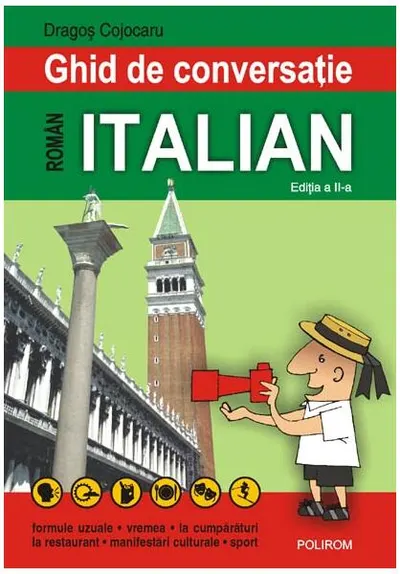 Ghid de conversaţie român-italian. (Ediţia 2008) - Paperback brosat - Dragoş Cojocaru