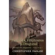 FURCULITA, VRAJITOAREA SI DRAGONUL. Povesti din Algaësia volumul I