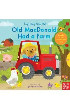 Old MacDonald Had a Farm: Sing Along with Me!